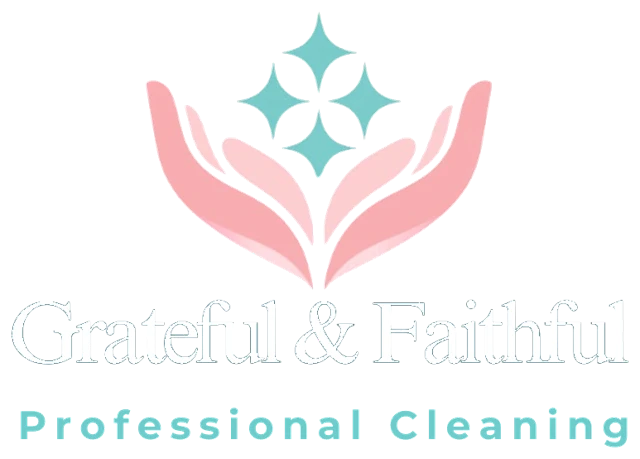Grateful & Faithful Professional Cleaning